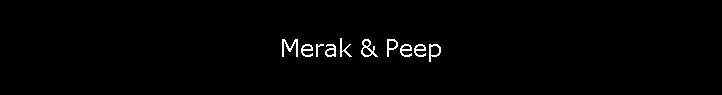 Merak & Peep